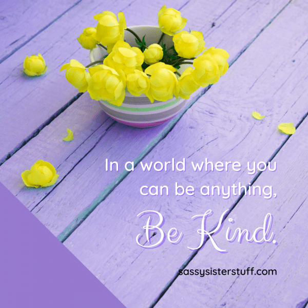 lavender background with yellow flowers and an inspirational kindness quote