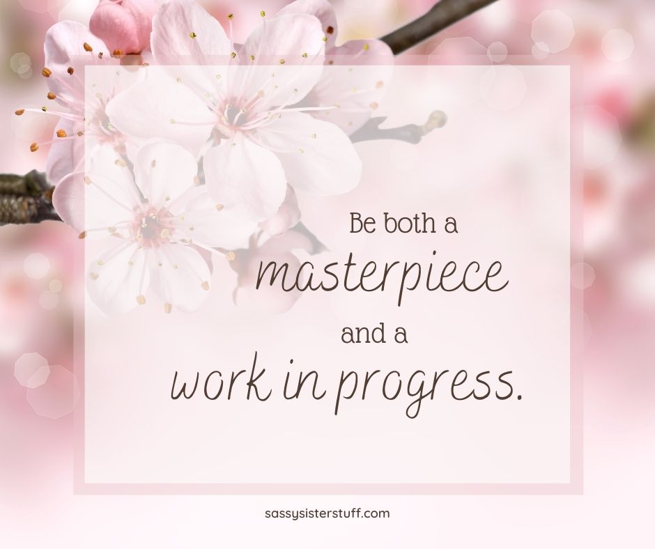 pink flower background with quote about self love and being a work in progress