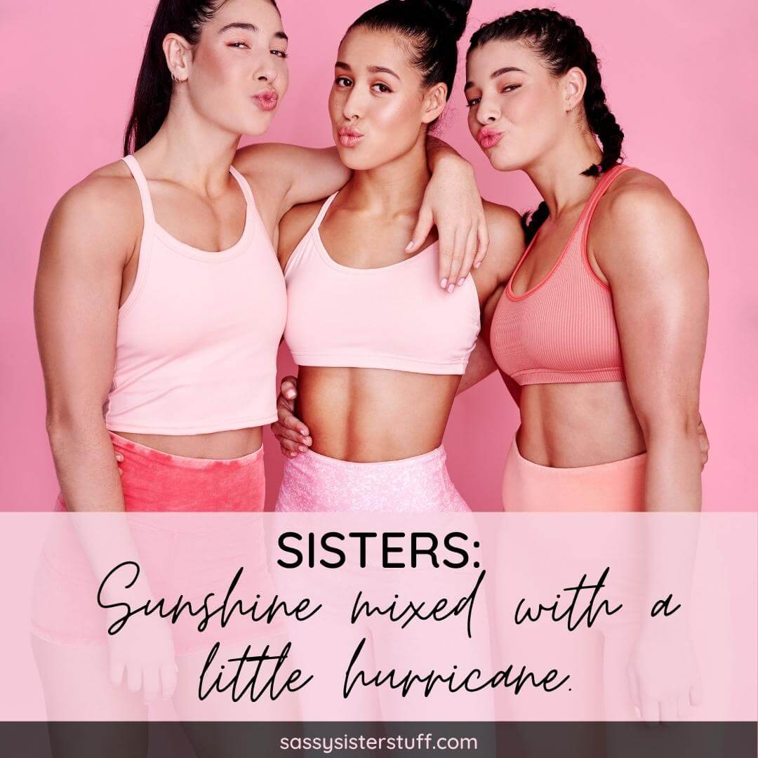 three women hugging in exercise clothes and a funny sister quote