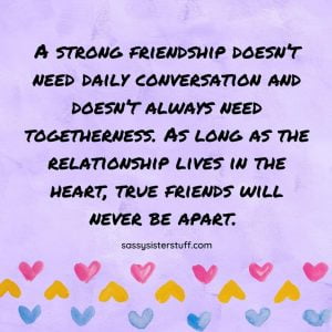 55 Meaningful Friendship Quotes to Warm Your Heart | Sassy Sister Stuff