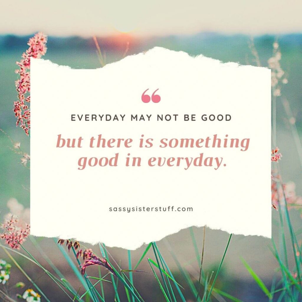 a field of peach flowers with a quote about finding something good in everyday