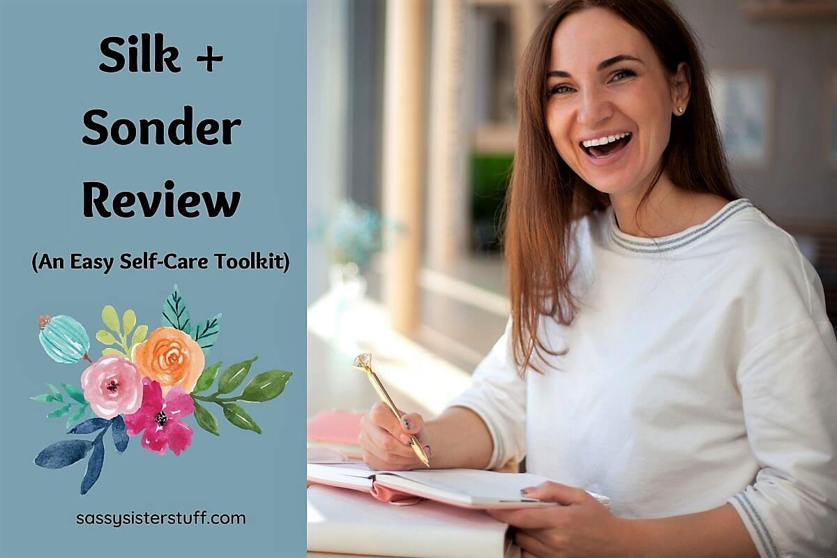 Silk and Sonder Review (An Easy SelfCare Toolkit) Sassy Sister Stuff