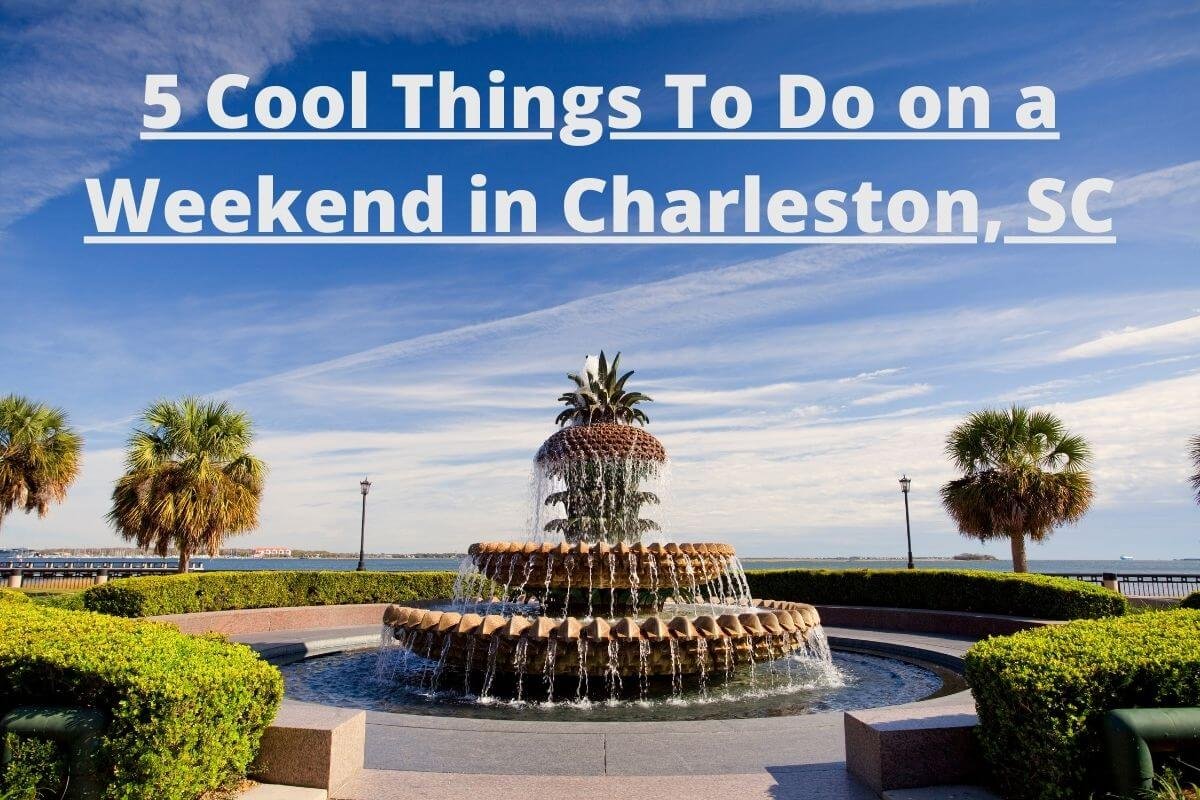 5 cool things to do on a weekend in charleston sc featured image of the pineapple fountain in the riverfront park