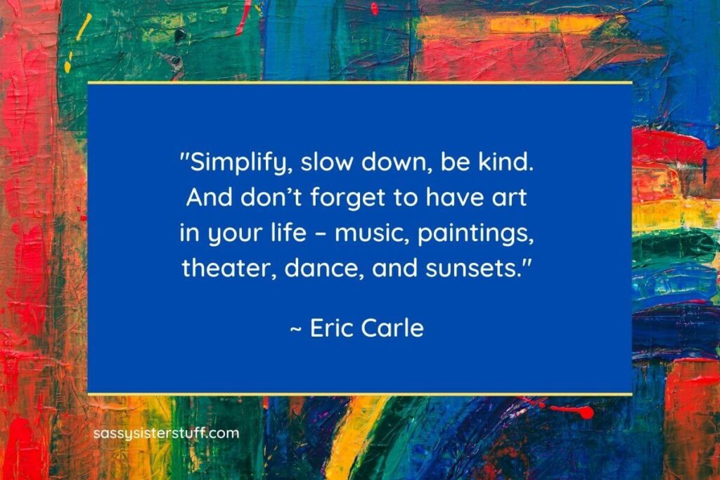 paint brush strokes in bold bright colors on a textured surface with one of many great Eric Carle Inspirational Quotes on a blue overlay in the center