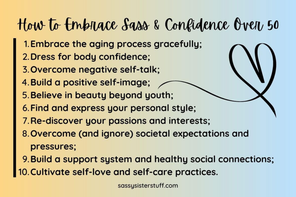 an infographic about how to embrace sass and confidence over 50